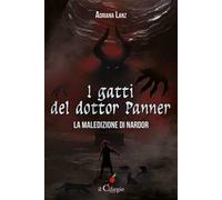 La maledizione di Nardor. I gatti del dottor Panner