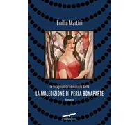 La maledizione di Perla Bonaparte. Le indagini del commissario Berté