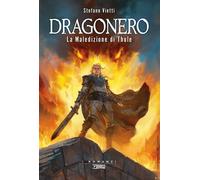 La maledizione di Thule. Dragonero - Vietti Stefano