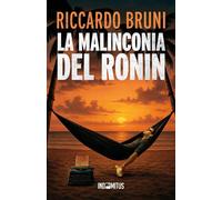 La malinconia del ronin [Paperback] [Sep 18, 2025] Bruni, Riccardo