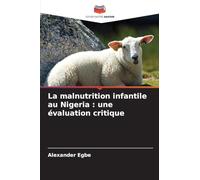 La malnutrition infantile au Nigeria : une évaluation critique