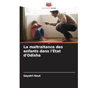 La maltraitance des enfants dans l'État d'Odisha