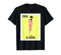 La Mama 2026 Promosso a Mamma Prima Volta Maglietta