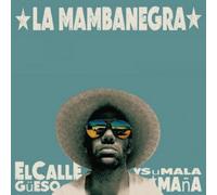 La Mambanegra El Callegüeso Y Su Mala Maña (CD) Album