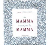 La mamma è sempre la mamma