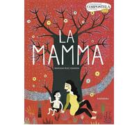 La mamma. Ediz. illustrata [Hardcover] Ruiz Johnson, Mariana and Vaccaro, Emma