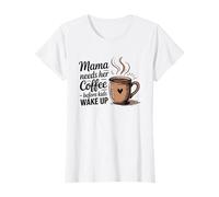 La mamma ha bisogno del suo caffè prima che i bambini si svegliino Maglietta