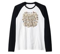 La Mamma ha Bisogno di caffè Floreale Tipografia Parole Maglia con Maniche Raglan