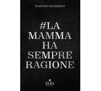 La mamma ha sempre ragione