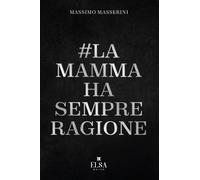 La mamma ha sempre ragione - [Elsa Major]