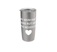 La mamma non è qui ma il suo amore non ha mai lasciato l'usura commemorativa Bicchiere termico in acciaio inox doppia parete