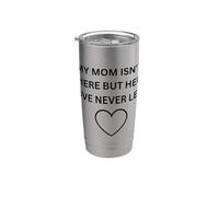 La mamma non è qui ma il suo amore non ha mai lasciato l'usura commemorativa Bicchiere termico in acciaio inox doppia parete