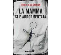 La mamma si è addormentata
