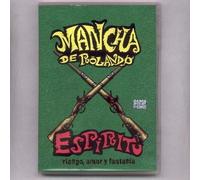 Mancha de Rolando - La Mancha De Rolando - Espiritu ( Riesgo, Amor Y Fant