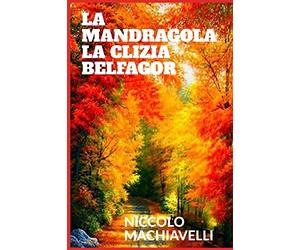 La mandragola - La Clizia - Belfagor