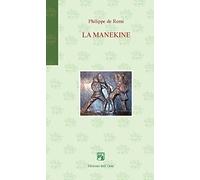 La manekine. Testo italiano a fronte. Ediz. critica
