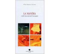 La Manèra e altri racconti del Cansiglio