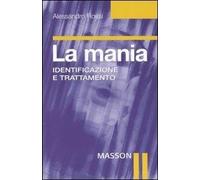 LA MANIA: IDENTIFICAZIONE E TRATTAMENTO.