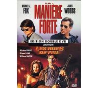La manière forte ; les rues de feu