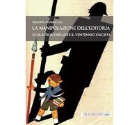 La manipolazione dell'editoria scolastica durante il Ventennio fascista