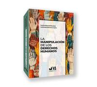 La manipulación de los Derechos Humanos