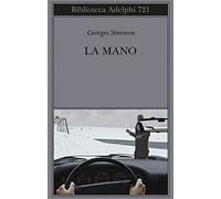 Georges Simenon – La mano – Adelphi Distillery
