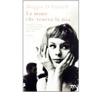 La mano che teneva la mia