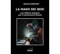 La mano dei neri. Una difficile indagine per il commissario Novati