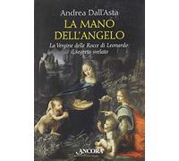LA MANO DELL'ANGELO - DALL'ASTA ANDREA - Ancora