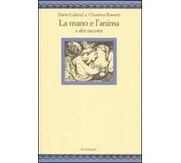La mano e l'anima e altri racconti