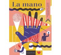 La mano. Ediz. a colori [Hardcover] [Sep 21, 2022] Garguláková, Magda N.; Mecner