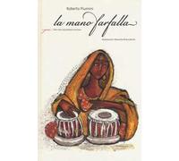 La mano farfalla. Ediz. a colori