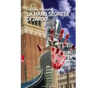 La mano segreta di Zardo - Meneghel Cristiano