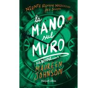 La Mano Sul Muro. Truly Devious. Vol. 3 - Bérénice Capatti - 2024