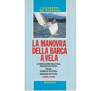 La manovra della barca a vela. Guide Glénans