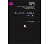 La manovra finanziaria 2011-2013
