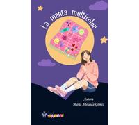 La manta multicolor: Un libro para toda la familia