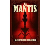 LA MANTIS