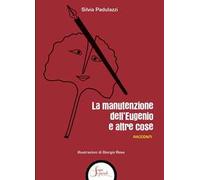 La manutenzione dell'Eugenio e altre cose