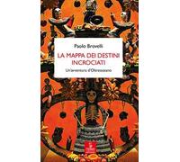 La mappa dei destini incrociati. Un’avventura d’Oltreoceano