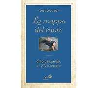 La mappa del cuore. Giro dell'anima in 70 emozini - 2018 - San Pa