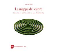 La mappa del cuore. Lettere di adolescenti a una femminista - 202