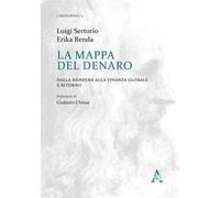 La mappa del denaro. Dalla biosfera alla finanza globale e ritorno