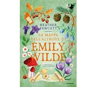 La mappa dell'altrove di Emily Wilde