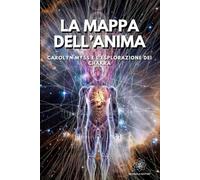 La Mappa dell'Anima: Carolyn Myss e l’esplorazione dei Chakra