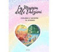 La mappa delle Emozioni: Colora e Scopri Te Stesso