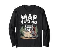 La Mappa Dice Che Non Si Cammina Scherzo Raccoon Escursionista Divertente all'aperto Maglia a Manica