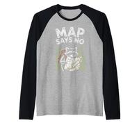 La Mappa Dice Che Non Si Cammina Scherzo Raccoon Escursionista Divertente all'aperto Maglia con Maniche Raglan