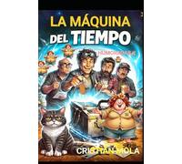 LA MAQUINA DEL TIEMPO: HUMORADAS II