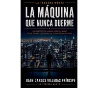 LA MAQUINA QUE NUNCA DUERME: 1